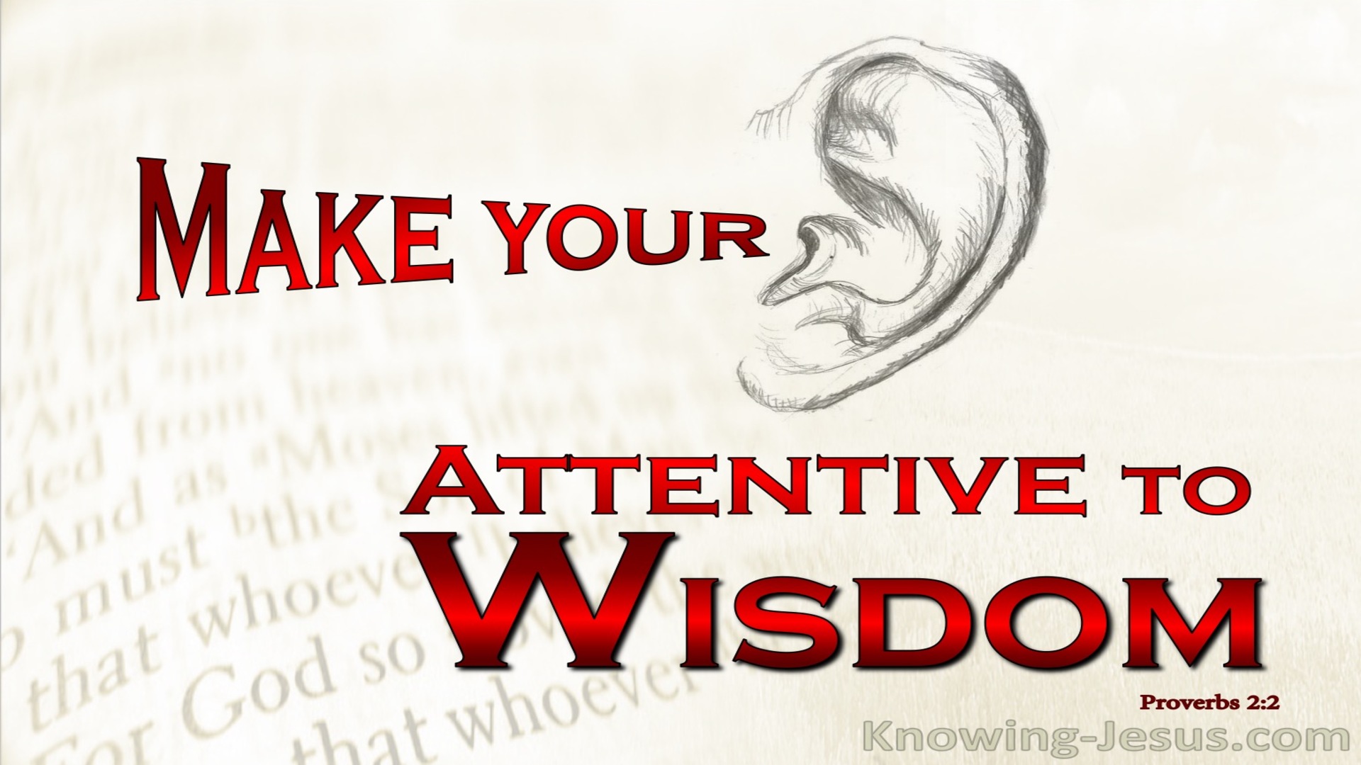 Proverbs 2:2 Incline Your Ear To Wisdom (red)